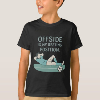 Buitenspel Is Mijn Rustpositie Grappige Voetbal Ci T-shirt