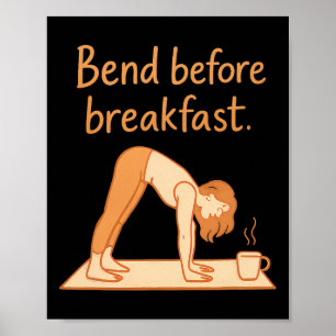 Buk Voor Het Ontbijt Ochtend Yoga Koffie Design Poster