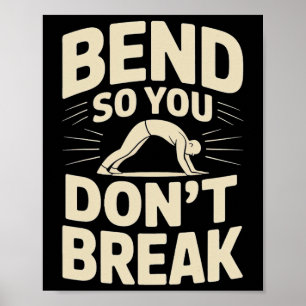 Buk zo je niet breekt Yoga-houding Motivatie T-shi Poster