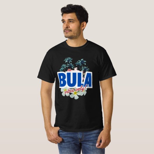 Bula Vibes Only T-shirt (Voorkant volledig)
