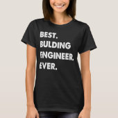Bulding Engineer Profession Best Bulding Engineer T-shirt (Voorkant)