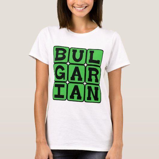 Bulgaars, Taal van Bulgarije T-shirt (Voorkant)