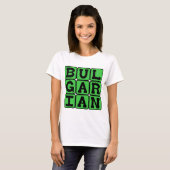 Bulgaars, Taal van Bulgarije T-shirt (Voorkant volledig)