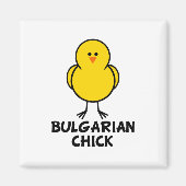 Bulgaarse Chick Magneet (Voorkant)