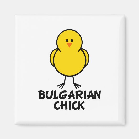 Bulgaarse Chick Magneet (Voorkant)