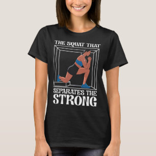 Bulgaarse Squat Oefening Bodybuilding Fitness Werk T-shirt