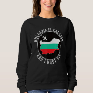 Bulgarije Roept En Ik Moet Gaan Bulgaarse Vlag Trui