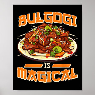 Bulgogi is een magische grappige Koreaanse voedsel Poster
