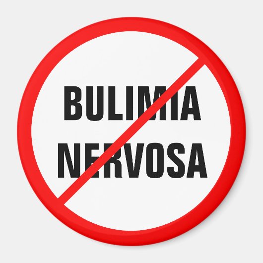 Bulimia nervosa is verboden! magneet (Voorkant)