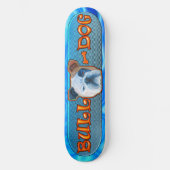 Bull Dog Skateboard (Voorkant)