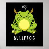 Bull Frog Funny Animal Frog Pun Dark BG Poster (Voorkant)