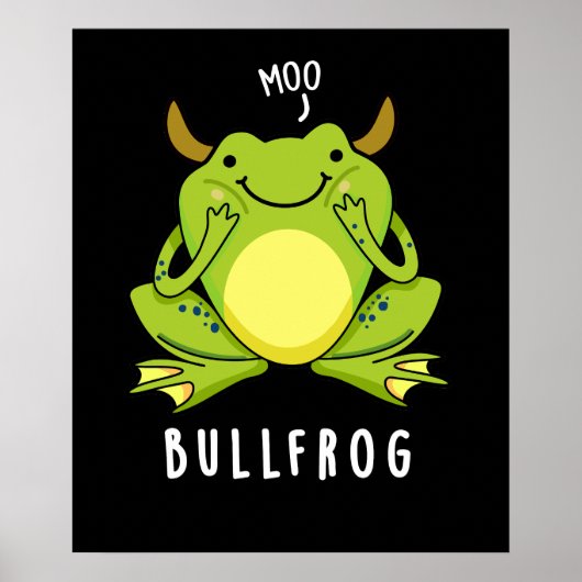 Bull Frog Funny Animal Frog Pun Dark BG Poster (Voorkant)
