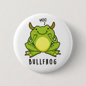 Bull Frog Funny Animal Frog Pun Ronde Button 5,7 Cm (Voorkant)