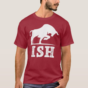 Bull ish - Bull Market Trading Day Handelaar Stock T-shirt