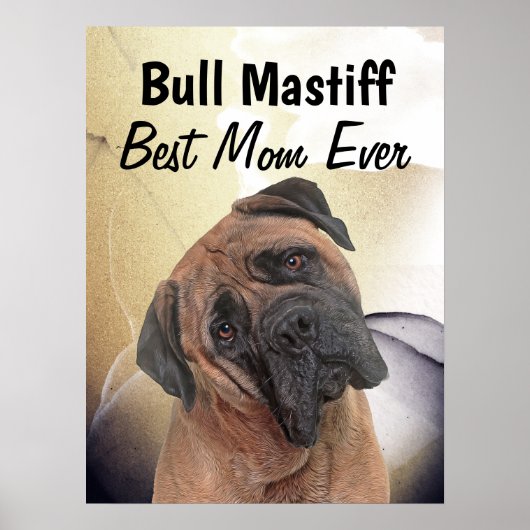 Bull Mastiff Best Mam Poster (Voorkant)