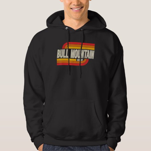 Bull Mountain Oregon of City  Hoodie (Voorkant)