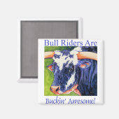 Bull Riders Are - Rodeo Bull Magnet (Voorkant / Achterkant)