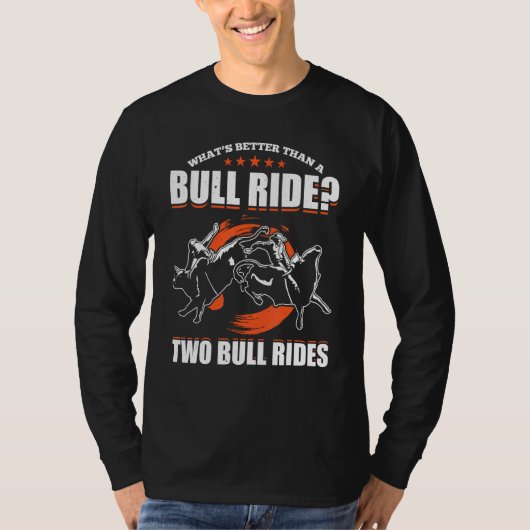 Bull Riding For Bull Rider Rodeo Athlete Future Bu T-shirt (Voorkant)