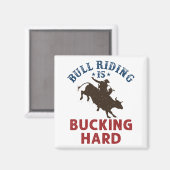 Bull Riding is een hard Funny Bullrider Magneet (Voorkant / Achterkant)