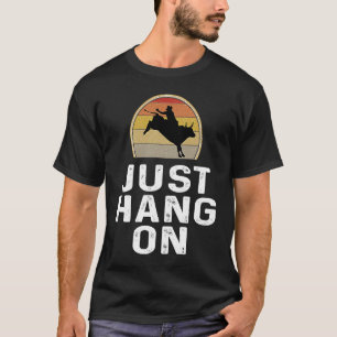 Bull Riding Rodeo Rider hangt gewoon op de Retro T-shirt