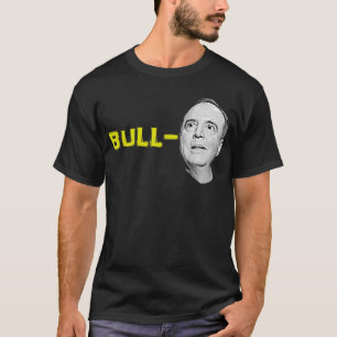 Bull Schiff ShitigAdam Schiff T-shirt