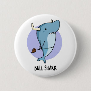Bull Shark Funny Animal Shark Pun Ronde Button 5,7 Cm