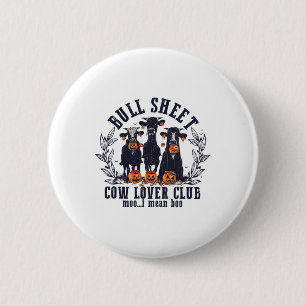 Bull Sheet Koe Lover Club Moo Ik bedoel Hoo Koe Gh Ronde Button 5,7 Cm