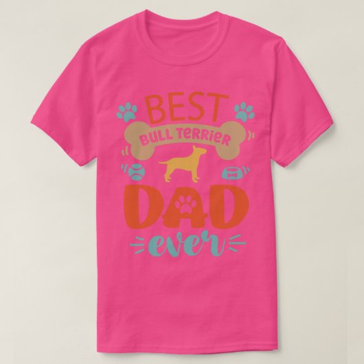 Bull Terrier Dog Dad T-shirt (Design voorkant)