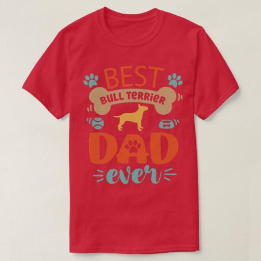 Bull Terrier Dog Dad T-shirt (Design voorkant)
