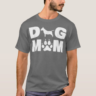 Bull Terrier Dog Mam Best Bull Terrier Mam Ever T- T-shirt