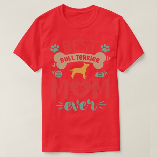 Bull Terrier Dog mama T-shirt (Design voorkant)