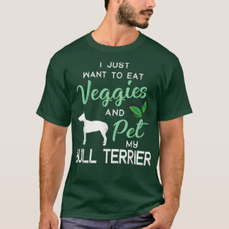 Bull Terrier Funny Vegan Dog Lover Owner Xmas Birt T-shirt