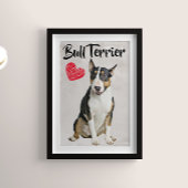 Bull Terrier Lover poster
