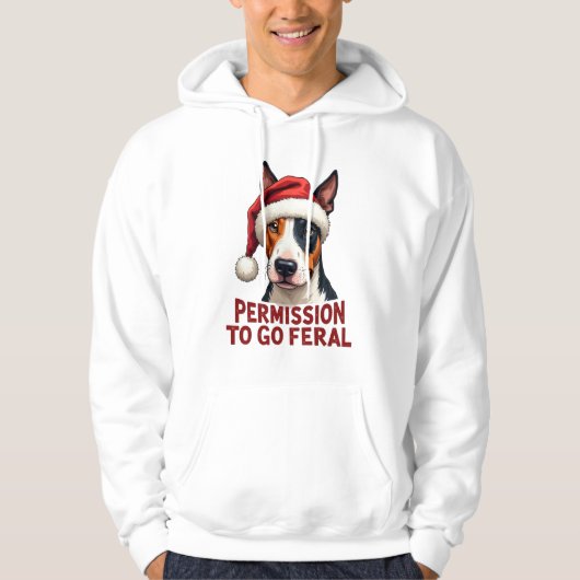 Bull Terrier Permission to Go Feral Christmas Hoodie (Voorkant)