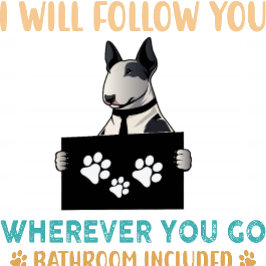 Bull Terrier persoonlijke stalker T-shirt