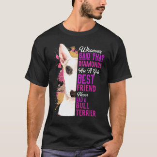 Bull Terriers is een meisje met de beste vriendin T-shirt