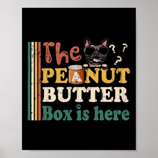Bulldog De pindakaas doos is hier leuk  Poster (Voorkant)