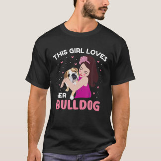 Bulldog - Dit meisje houdt van haar hond T-shirt
