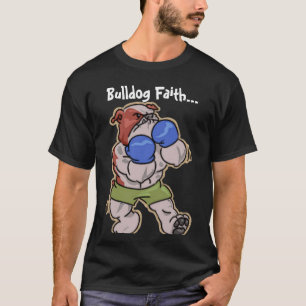 Bulldog Faith T-Shirt
