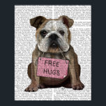 Bulldog Free Hugs Poster<br><div class="desc">Inspirerend en Feestdagen</div>