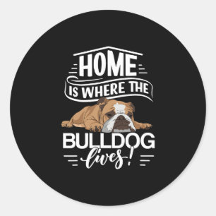 Bulldog Gezegde waar de Engelse bulldog woont Ronde Sticker