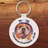 Bulldog grappige quote sleutelhanger (Voorkant)