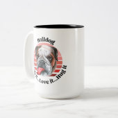 Bulldog grappige quote Two-Tone Coffee Mok (Voorkant links)