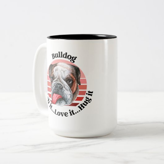 Bulldog grappige quote Two-Tone Coffee Mok (Voorkant links)