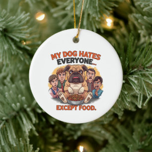Bulldog Haat Iedereen Behalve Voedsel Humor Keramisch Ornament