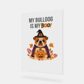 Bulldog Halloween Kostuum Mijn Bulldog is mijn Boo Acryl Bord (Hoek)