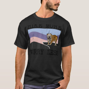 Bulldog Hike More Worry Miness Graphic Hiking T-shirt