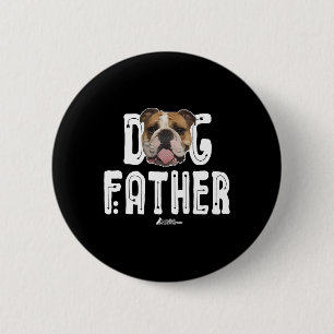 Bulldog hond vader bulldog de hondenvader ruff lev ronde button 5,7 cm