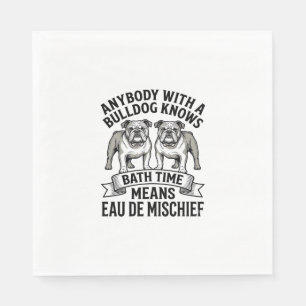 Bulldog Humor T-shirt Grappige Bad Tijd Hond Citaa Servet