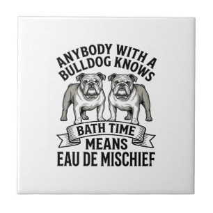 Bulldog Humor T-shirt Grappige Bad Tijd Hond Citaa Tegeltje